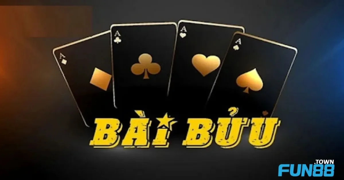 Game bài Bửu Fun88 – Trò Chơi Đậm Chất Truyền Thống 4 Kỹ Năng Đọc Vị Đối Thủ