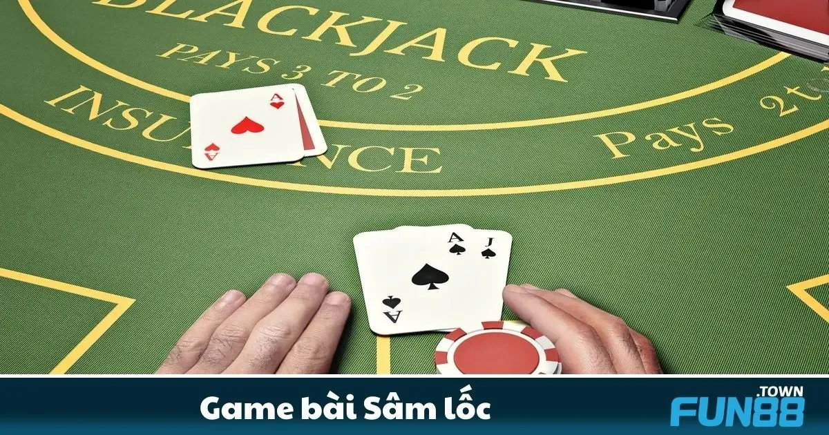 Game bài Sâm Lốc Fun88 – Tựa Game Tốc Độ Mới 1 Game bài Sâm Lốc Fun88 – Tựa Game Tốc Độ Mới