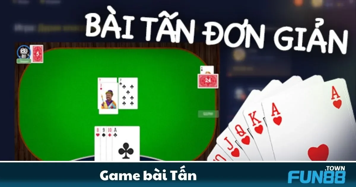 Game bài Tấn Fun88 – Trò Chơi Thách Thức Chiến Thuật 2 Tấn Fun88 Là Gì? Những Quy Tắc Bạn Không Thể Bỏ Qua