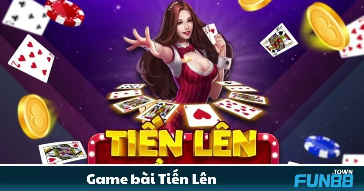 Game bài Tiến Lên Fun88 – Tựa Game Quốc Dân 2 Tiến Lên Fun88 Là Gì? Hướng Dẫn Chơi Đơn Giản Cho Người Mới