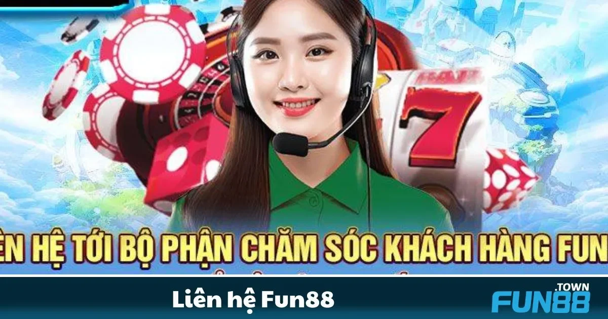 Liên Hệ Fun88 - Dịch Cụ Chăm Sóc Khách Hàng Tận Tâm 24/7 3 Thời gian phản hồi của tổng đài