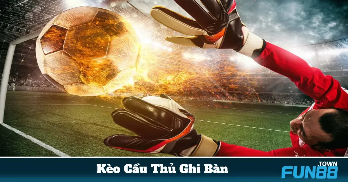 Kèo Cầu Thủ Ghi Bàn Là Gì? Cách Đặt Cược Chuẩn Tại Fun88 4 Khi nào nên cược cầu thủ ghi bàn đầu tiên?