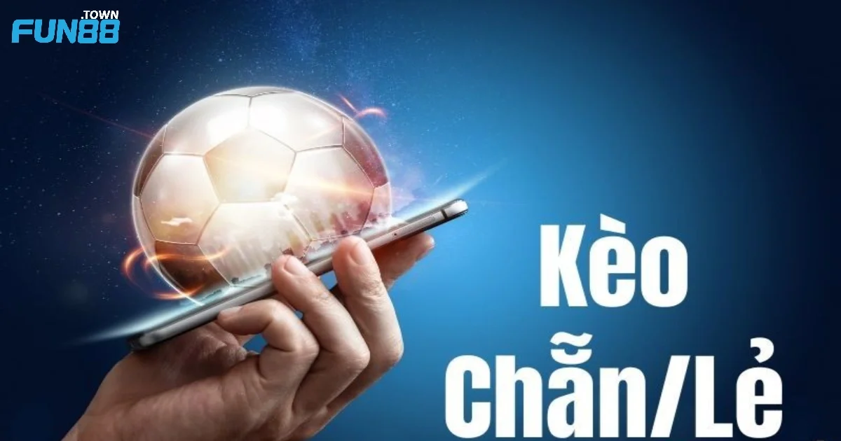 Kèo Chẵn Lẻ Là Gì? Hướng Dẫn Chơi & Đặt Cược Tại Fun88 2 Cách Đọc Kèo Chẵn Lẻ & Cách Xác Định Kết Quả