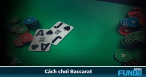 Cách Chơi Baccarat Tại Fun88 Dành Cho Người Mới Bắt Đầu 1 Cách Chơi Baccarat Tại Fun88 Dành Cho Người Mới Bắt Đầu