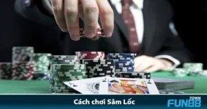 Cách Chơi Sâm Lốc Fun88 – Game Kinh Điển Đậm Chất Việt 3 Cách Chơi Sâm Lốc Fun88 – Game Kinh Điển Đậm Chất Việt