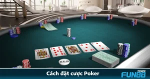 Hướng Dẫn Cách Đặt Cược Poker Fun88 Dễ Hiểu Cho Newbie 2 Hướng Dẫn Cách Đặt Cược Poker Fun88 Dễ Hiểu Cho Newbie